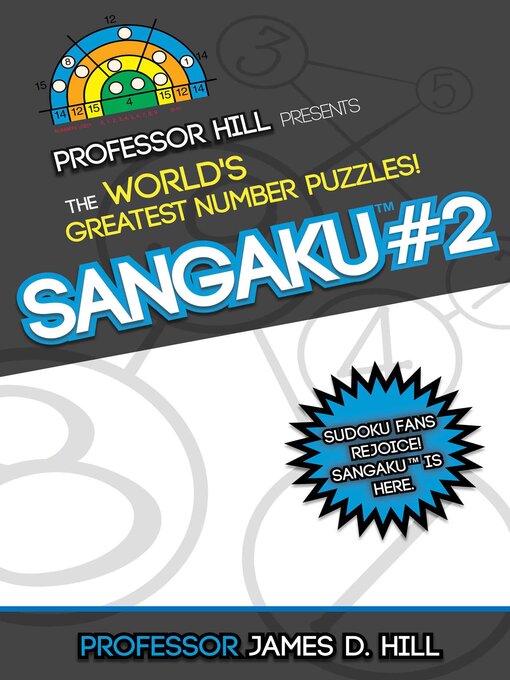 Sangaku #2 Professor Hill Presents the World's Greatest Number Puzzles!